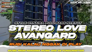 dj stereo love x avangard style bass nyetut by ds funduraction