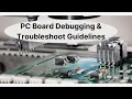 PC Board Debugging Troubleshoot Guidelines