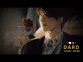 Dard ( Perfectly Slowed ) - Asim Azhar