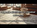 Download Lagu [Afspeellijst] Akoestische jazz en orkestrale flow | Een zacht alternatief voor klassieke muziek
