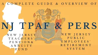 New Jersey Teachers Pension Public Employees Retirement Systems Guide TPAF PERS EXPLAINED