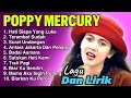 Lagu POPPY MERCURY FULL ALBUM 