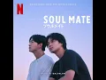 Soul Mate - Quiet Breath The Times I Met Ryu - (Song) -  Dalpalan & Jang yezi