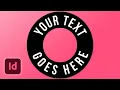 How To Wrap Text Around A Circle In InDesign CC