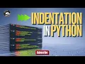 Python Indentation Explained Why Indentation Matters in Python Programming