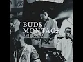 BUDS MONTAGE - BADSAIKUSH, G-PLANTS, NAMEDARUMAAZ & DELTA9KID