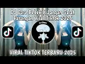 Download Lagu DJ CARE BEBEK X JANGAN SALAH PASANGAN SLOWED+REVERB VIRAL TIKTOK 2025
