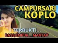Download Lagu CAMPURSARI KOPLO FULL BASS PALING GAYENG - 1 JAM NONSTOP CAMPURSARI KOPLO TERBAIK 2025 - TERBUKTI..!