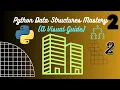 Python Data Structures Mastery A Visual Guide Part - II