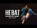 Hebat - GMB (Rock Cover) | UNDVD