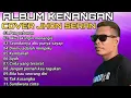 Lagu NOSTALGIA FULL ALBUM KENANGAN TERHITS COVER JHON SERAN 