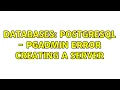 Databases PostgreSQL - pgAdmin error creating a server 2 Solutions