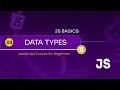JS Basics for Beginners - 03 Data Types