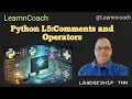 Python Lecture 5 Comments in Python and Operators