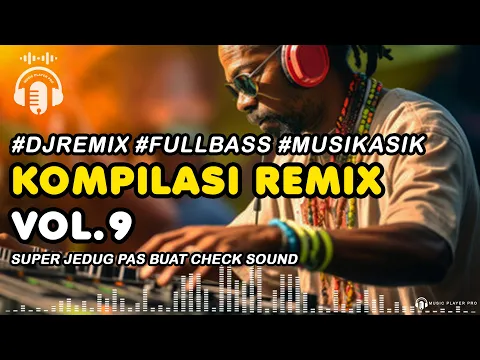 Download MP3 #MPP Kompilasi Remix Vol.9 #Cover #FullBass #MusikAsik