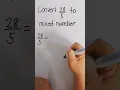 Convert Improper fraction to Mixed number