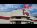 Abandoned Fry s Electronics - Tempe AZ