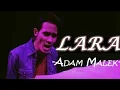 LARA || Adam Malek || LirikVideo