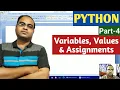 PYTHON Part-4 Variables Values Assignments