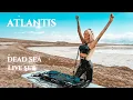 Download Lagu Atlantis | Melodic Techno \u0026 Progressive House Live Mix | DEAD SEA 2023 | 4K