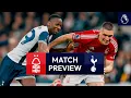 Lagu Nottingham Forest v Spurs | Premier League Match Preview