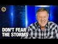 Don t Fear the Storms Give Him 15 Daily Prayer with Dutch March 19 2026