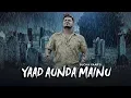 Download Lagu Yaad Aunda Mainu: Sucha Yaar (Full Song) Ranjha Yaar | Latest Punjabi Songs 2019