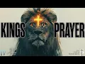 Download Lagu A KINGS PRAYER - The Biblical words to see God and align with Him for Kingdom gain