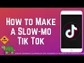 Lagu How to Make a Slow Motion TikTok