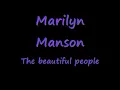 Marilyn Manson The Beautiful People Lyrics