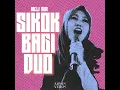 Download Lagu Sikok Bagi Duo - Meli Didi (Adnan Veron Edit)
