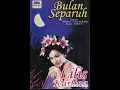 Download Lagu Bulan separuh (1998) Lilis Karlina