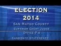 San Mateo County Superior Court Seat 6 Candidate Statements