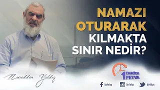 Namazı oturarak kılmakta sınır nedir?