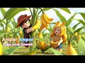 Ampar Ampar Pisang | Educatief lied voor kinderen | Traditioneel lied