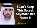 Lagu I Can't Keep This Secret Anymore Her Name is |fazza poems|fazza poem sheikh hamdan|fazza poems 