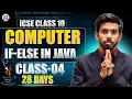 If else in java Crash Course Class X ICSE 100 MARKS in 28 days Prateik Sharma by Java