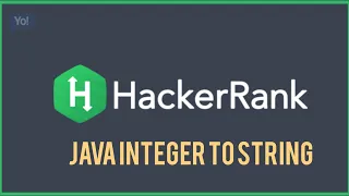 Hacker Rank Java Integer To String