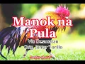 Download Lagu Manok Na Pula (Vic Desucatan/ Orig. Jomar Torillo) with Lyrics