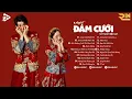Download Lagu NHẠC ĐÁM CƯỚI REMIX 2023 💘 QUA CẦU RƯỚC EM, EM LÀ NHẤT MIỀN TÂY - TUYỂN TẬP NHẠC ĐÁM CƯỚI