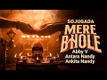 Lagu Sojugada-Mere Bhole | Abby V, Antara Nandy, Ankita Nandy |Suhit A| Mahashivratri 2026 | Shiv Bhajan
