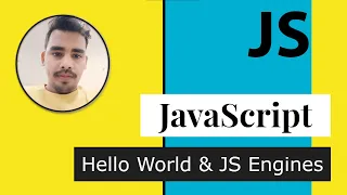 02 - Hello World in JavaScript JS Engines