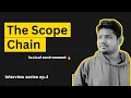 Scope Chain in Javascript lexical environment Frontend Interview Ep 4 Velmurugan MG Tamil