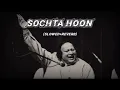 Lagu SOCHTA HOON song -|| nusrat fateh ali khan|| (slowed+reverb) || YouTube Rich ||# trending#lofi#lofi