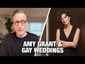 Amy Grant Gay Weddings - The Becket Cook Show Ep 105