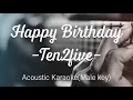 Download Lagu Happy birthday - Ten2five - Male key Acoustic Karaoke