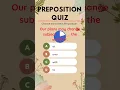 Test Your Preposition Skills with This Challenging English Quiz