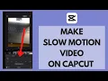 How to Do Slow Motion Effect in Capcut Quick Easy