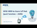Tutorial WISE-4000 How to Push JSON Data to Public Cloud Azure IoT Hub