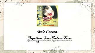Download Anie Carera - Bagaikan Ikan Dalam Kaca MP3